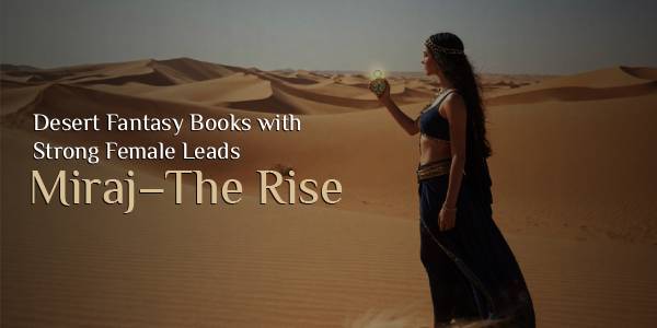 Desert Fantasy Books with Strong Female Leads